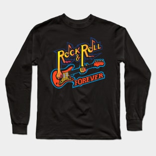 Rock&Roll Forever Long Sleeve T-Shirt